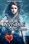 Invisible by Alycia Linwood