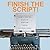 Finish the Script!: A College Screenwriting Course in Book Form