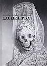 The Extraordinary Drawings of Laurie Lipton by Laurie Lipton