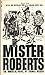 Mister Roberts by Thomas Heggen