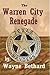 The Warren City Renegade
