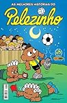 As melhores histórias do Pelezinho #10 by Mauricio de Sousa