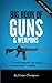 Big Book of Guns & Weapons