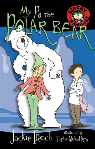 My Pa the Polar Bear (Wacky Families, #8)