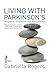 Living with Parkinson's-Diagnosis, Treatment And Management