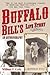 Buffalo Bill's Life Story by William F. Cody
