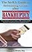 The No B.S. Guide to Rebuilding Credit After Bankruptcy: The Secrets to Getting a 700 Credit Score in Just 12 Months after Bankruptcy