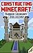 Constructing Amazing Buildings by Minecraft Books