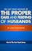 Summary: The Proper Care an...