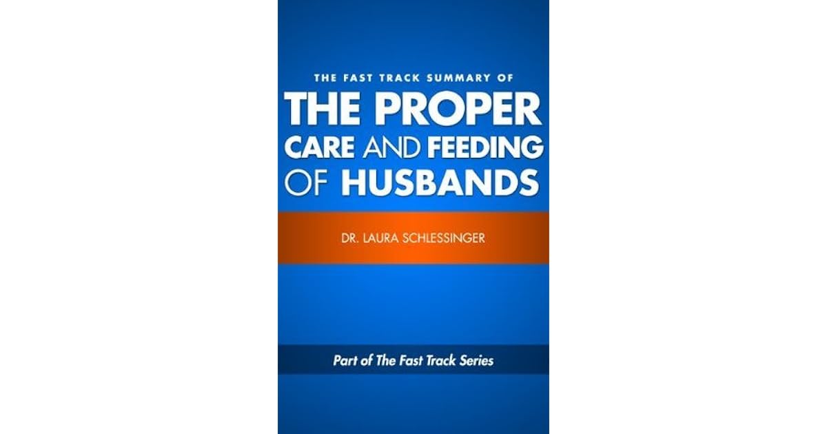 Summary: The Proper Care and Feeding of Husbands by Eric H. Sandwell