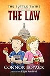 The Tuttle Twins Learn About The Law by Connor Boyack