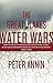 The Great Lakes Water Wars by Peter Annin