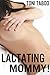 Lactating Mommy!