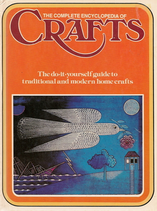 The Complete Encyclopedia of Crafts Vol 13