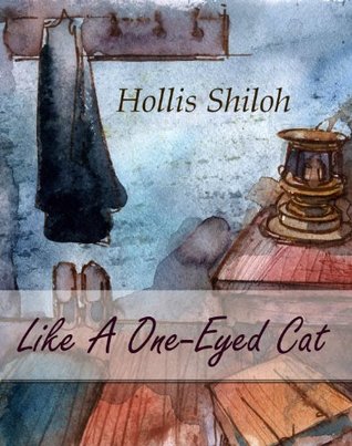 Like A One-Eyed Cat (Steampunk Mystery)