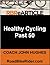 Healthy Cycling Past 50 by John          Hughes