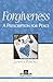 Forgiveness: A Prescription for Peace