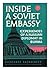 Inside a Soviet embassy;: Experiences of a Russian diplomat in Burma