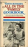Edith Bunker's All in the Family Cookbook