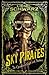Sky Pirates (The Chronicles of Light and Shadow, #3)