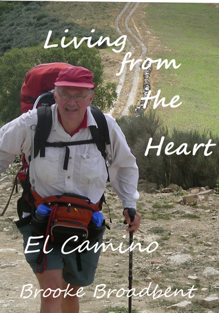 Living from the Heart with Lessons from the Camino de Santiago