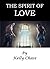 The Spirit of Love by Kelly Chase