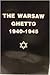 The Warsaw Ghetto 1940-1945