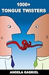 1000+ Tongue Twisters 1000+ Tongue Twisters