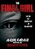 The Final Girl: How to Survive a Slasher
