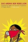 Das Aroma der Rebellion