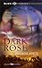 Dark Rose (Masters of Time, #4)