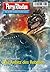 Perry Rhodan 2752: Das Antlitz des Rebellen: Zyklus „Das Atopische Tribunal“
