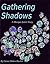Gathering Shadows