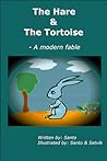The Hare and The Tortoise - A modern fable by Satvik