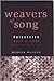 Weavers of Song by Mervyn McLean