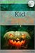 Kid Pumpkin A "Creeperz" Short Story