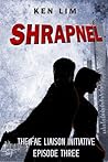 Shrapnel (The Fae Liaison Initiative, #3) Shrapnel (The Fae Liaison Initiative, #3)