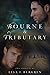 Bourne & Tributary (River of Time, #3.1 & #3.2)