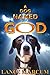 A Dog Named God by Lance Marcum
