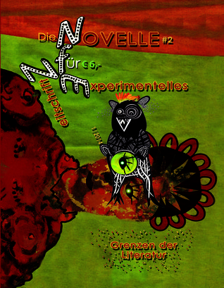 Die Novelle - Zeitschrift für Experimentelles #2