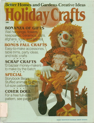 Holiday Crafts 1981 (Better Homes and Gardens Creative Ideas)