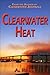 Clearwater Heat (Clearwater...