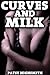 Curves and Milk