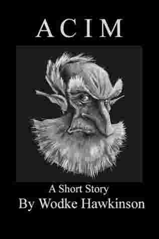 Acim: A Short Story