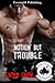 Nothin' But Trouble (The Grizzly MC, #4)
