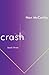 Crash: Book Three (Chat Connect Crash series, #3)