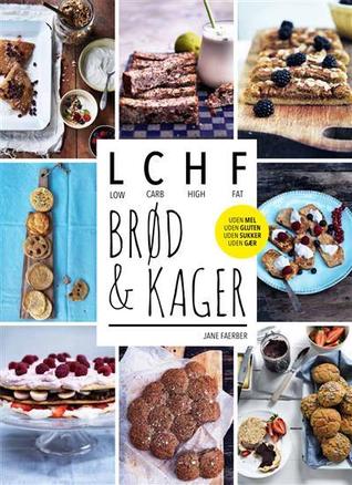 LCHF - brød & kager