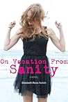 On Vacation From Sanity