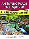 An Idyllic Place for Murder by Liz Milliron