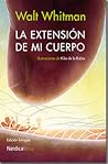 La extensión de mi cuerpo La extensión de mi cuerpo